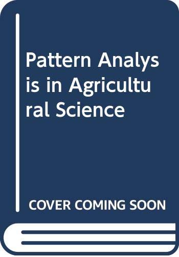 9780444998446: Pattern Analysis in Agricultural Science