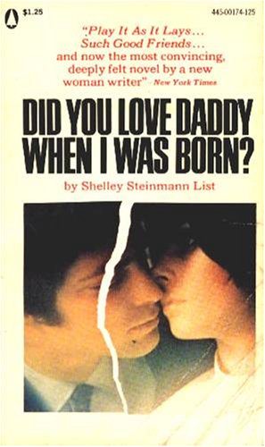 9780445001749: Did You Love Daddy When I Was Born?