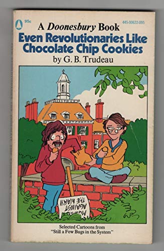 Beispielbild fr Even Revolutionaries Like Chocolate Chip Cookies zum Verkauf von Better World Books