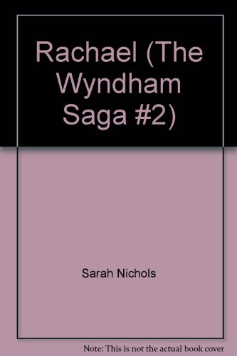 Beispielbild fr Rachael (The Wyndham Saga #2) zum Verkauf von Wonder Book