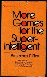 Beispielbild fr More Games for the Super Intelligent zum Verkauf von Better World Books