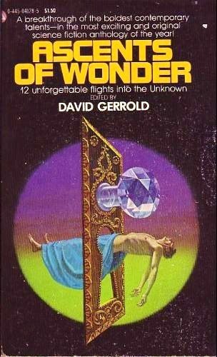 Ascents of Wonder: 12 Unforgettable Flights into the Unknown (9780445041288) by David Gerrold; Stephen Goldin
