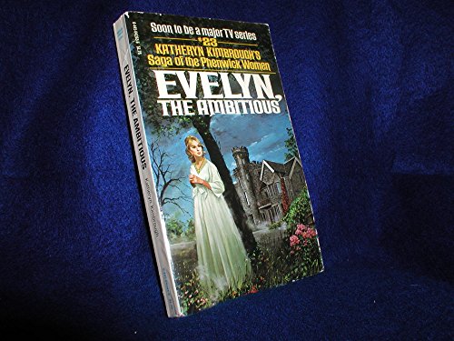Stock image for Evelyn, The Ambitious (Saga of the Phenwick Women # 23) for sale by ThriftBooks-Atlanta