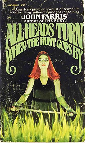 All Heads Turn When the Hunt Goes By (9780445043602) by John Farris