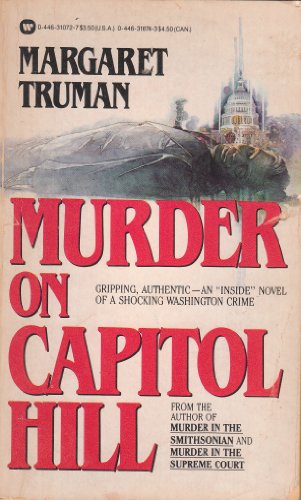 Beispielbild fr Murder On Capitol Hill zum Verkauf von Better World Books
