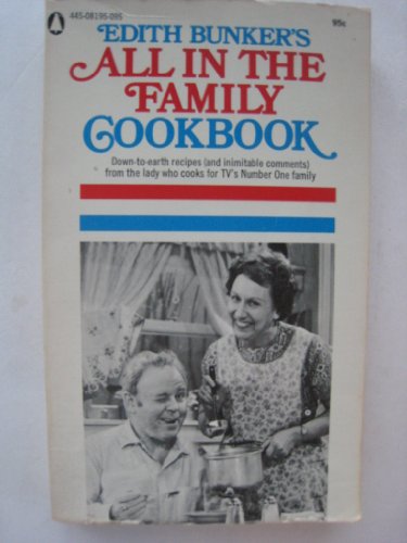 9780445081956: Edith Bunker's All in the Family Cookbook