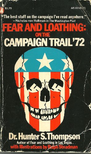 Stock image for Fear and Loathing: On the Campaign Trail '72 for sale by HPB Inc.