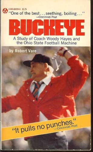 Beispielbild fr Buckeye: A study of Coach Woody Hayes and the Ohio State football machine zum Verkauf von Better World Books