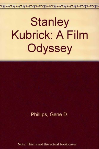 Stock image for Stanley Kubrick: A Film Odyssey for sale by Royal Oak Bookshop