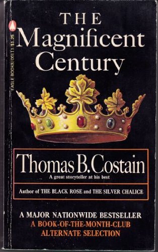 Magnificent Century (9780445085121) by Costain, Thomas B.