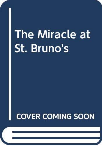 Beispielbild fr The Miracle at St. Bruno's zum Verkauf von Orion Tech