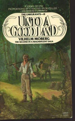 Imagen de archivo de Unto a Good Land (The Emigrants, Book 2) a la venta por ThriftBooks-Atlanta
