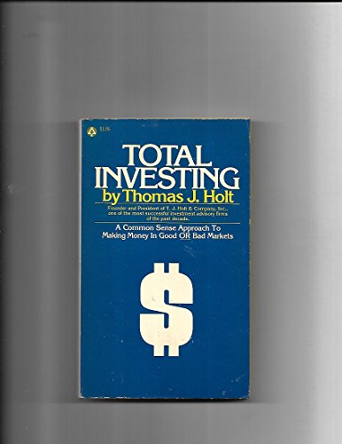 Total Investing (9780445085442) by Thomas J. Holt