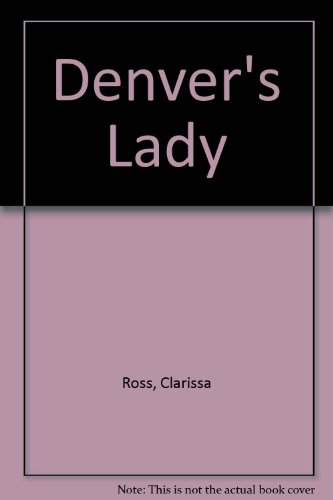 9780445201187: Denver's Lady