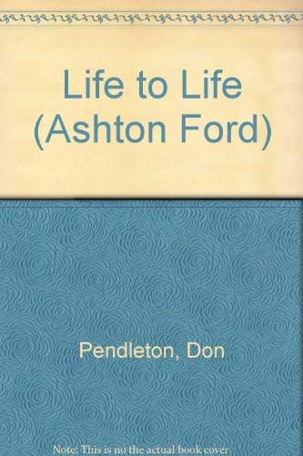 Stock image for Life to Life (Aston Ford #4); Our Cosmic Future Depends on Ashton Ford, and the Birth of One Child for sale by The Book House, Inc.  - St. Louis