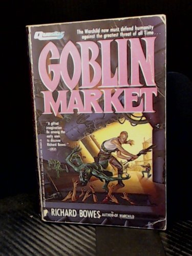 Goblin Market (9780445203549) by Bowes, Richard