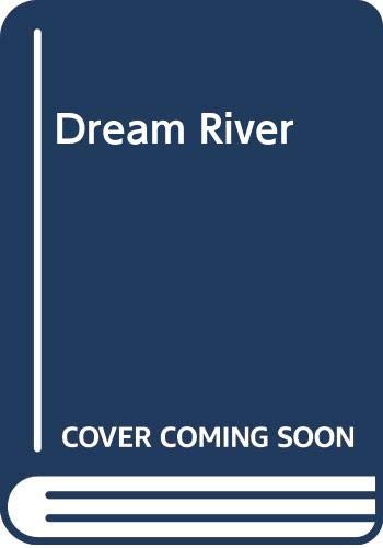 Imagen de archivo de Dream River a la venta por BooksRun