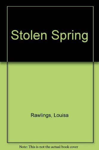 Stock image for Stolen Spring for sale by Bayside Books