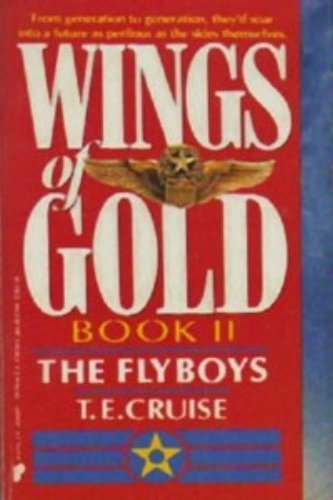 Stock image for Wings of Gold (Book II - The Flyboys) for sale by Faith In Print