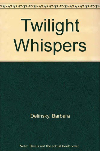 Imagen de archivo de Twilight Whispers a la venta por ThriftBooks-Dallas