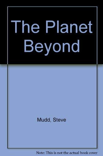 Stock image for The Planet Beyond for sale by Wonder Book