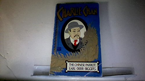 The Chinese Parrot: A Charlie Chan Mystery