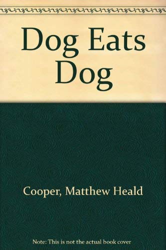 Imagen de archivo de Dog Eats Dog a la venta por Montclair Book Center