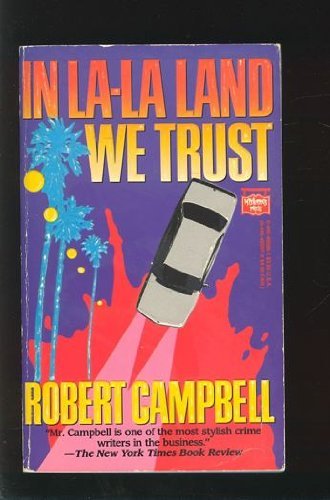 Imagen de archivo de In La-La Land We Trust a la venta por ThriftBooks-Dallas