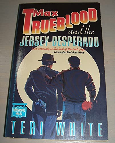 Stock image for Max Trueblood and the Jersey Desperado for sale by Acme Books