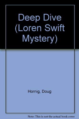 9780445407886: Deep Dive (Loren Swift Mystery)
