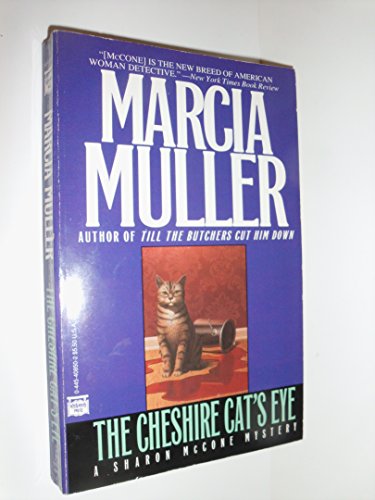 Beispielbild fr The Cheshire Cat's Eye (A Sharon Mccone Mystery) zum Verkauf von Wonder Book