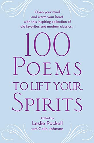 Beispielbild fr 100 Poems to Lift Your Spirits zum Verkauf von Goodwill of Colorado