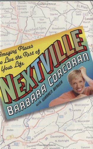 Stock image for Nextville : Amazing Places to Live Your Life for sale by Better World Books: West