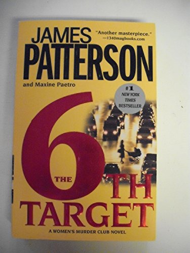 The 6th Target (Women's Murder Club) (9780446179515) by Patterson, James; Paetro, Maxine