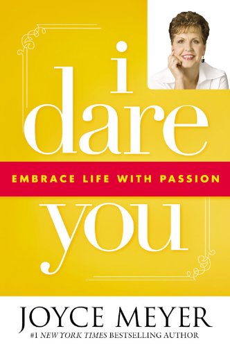 9780446195201: I Dare You: Embrace Life with Passion