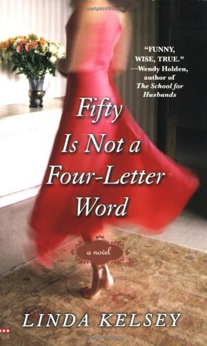 Stock image for Fifty Is Not a Four-Letter Word for sale by SecondSale