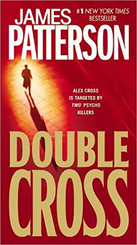 Imagen de archivo de Double Cross (Alex Cross, Book 13) [Mass Market Paperback] Patterson, James a la venta por Orphans Treasure Box