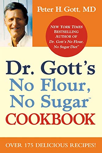 Imagen de archivo de Dr. Gott's No Flour, No Sugar(TM) Cookbook a la venta por SecondSale