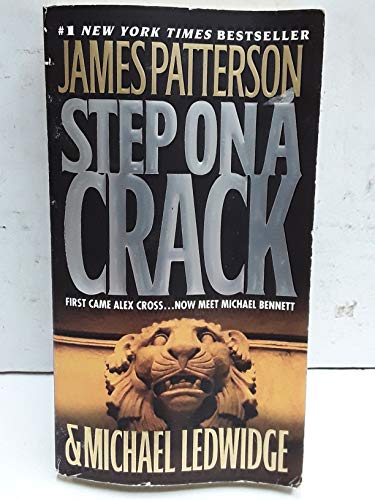 Imagen de archivo de Step On a Crack (Michael Bennett, 1) a la venta por Your Online Bookstore