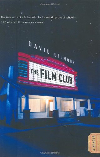 9780446199292: The Film Club: A Memoir