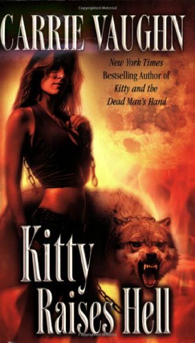 Stock image for Kitty Raises Hell (Kitty Norville) for sale by SecondSale