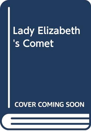 9780446300360: Lady Elizabeth's Comet