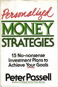 Imagen de archivo de Personalized Money Strategies: 15 No Nonsence Investment Plans to Achieve Your Goals a la venta por Wonder Book