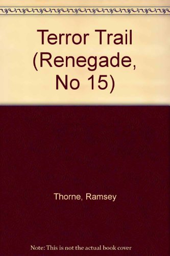 Terror Trail (Renegade, No 15)