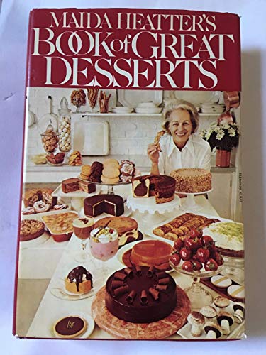 Beispielbild fr Maida Heatter's Book of Great Desserts zum Verkauf von Better World Books