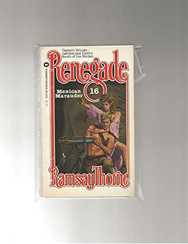 Beispielbild fr Renegade #16: Mexican Marauder zum Verkauf von Browse Awhile Books