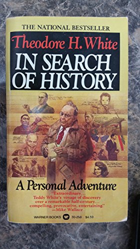 In Search of History-a Personal Adventure (9780446302999) by Theodore H. White