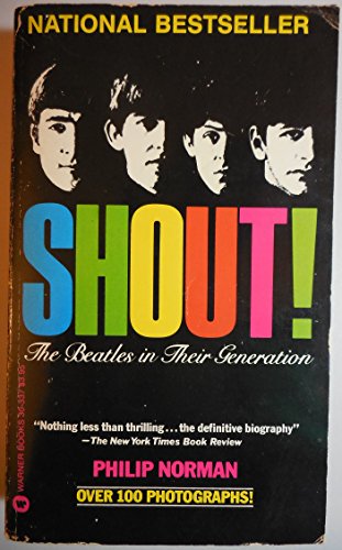 9780446303378: Title: Shout The Beatles in Their Generation