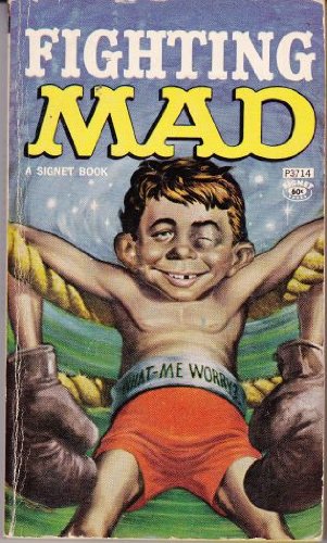 William M.Gaines's Fighting Mad Reissue (9780446303927) by MAD Magazine