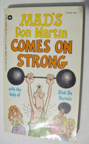 Stock image for Mad's Don Martin Comes on Strong for sale by Once Upon A Time Books